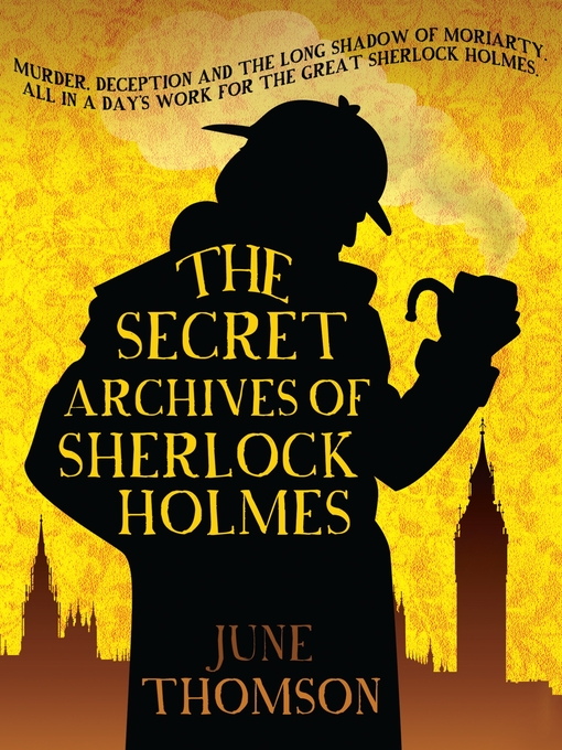 Title details for The Secret Archives of Sherlock Holmes by June Thomson - Available